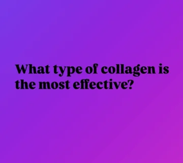 what type of collagen is effective